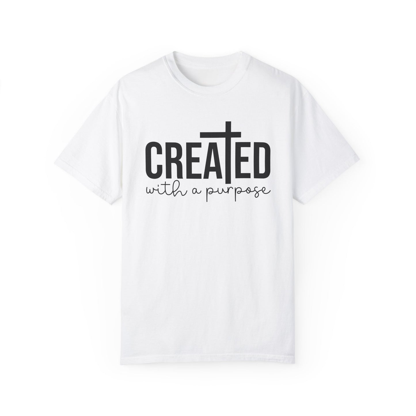 Created With A Purpose Tee