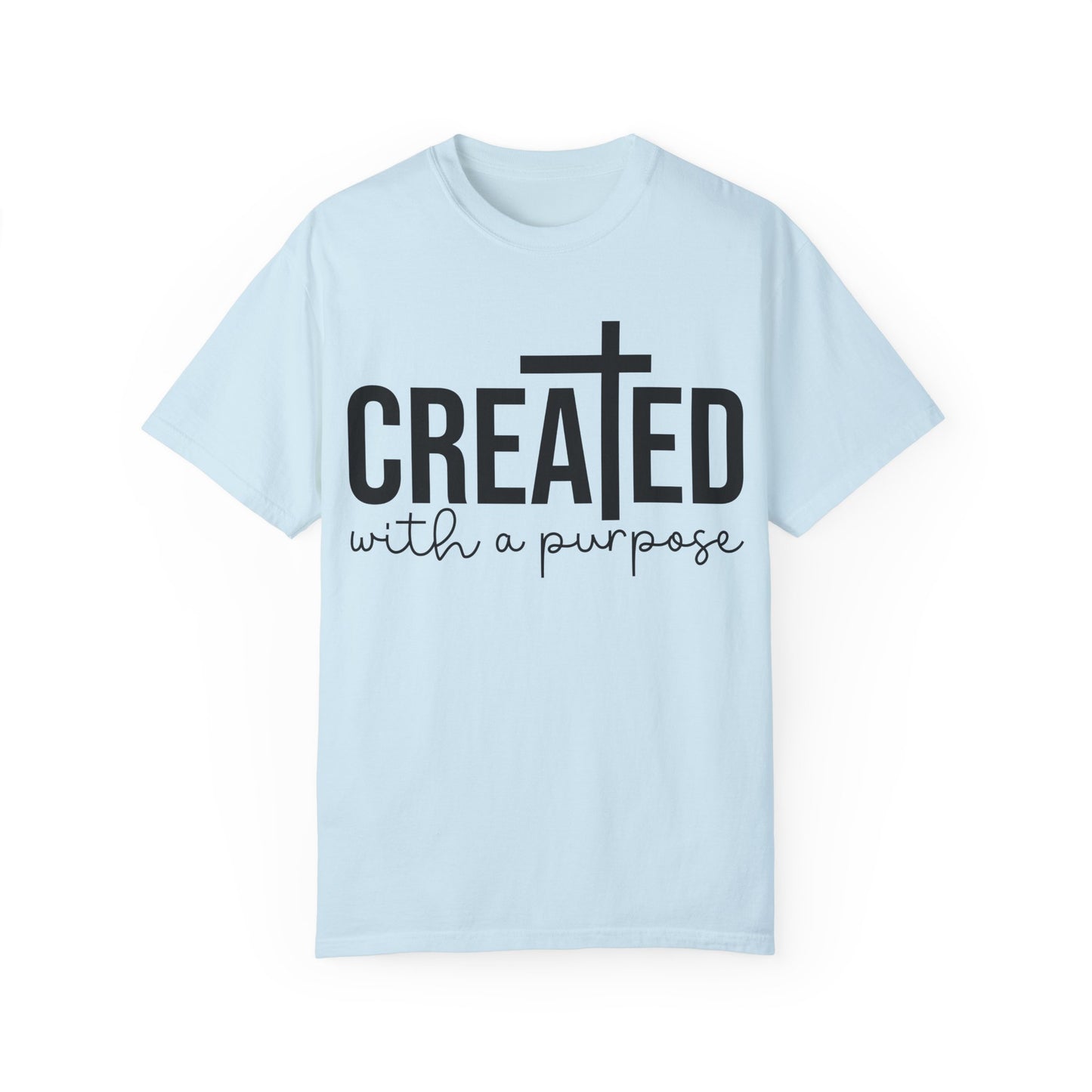 Created With A Purpose Tee