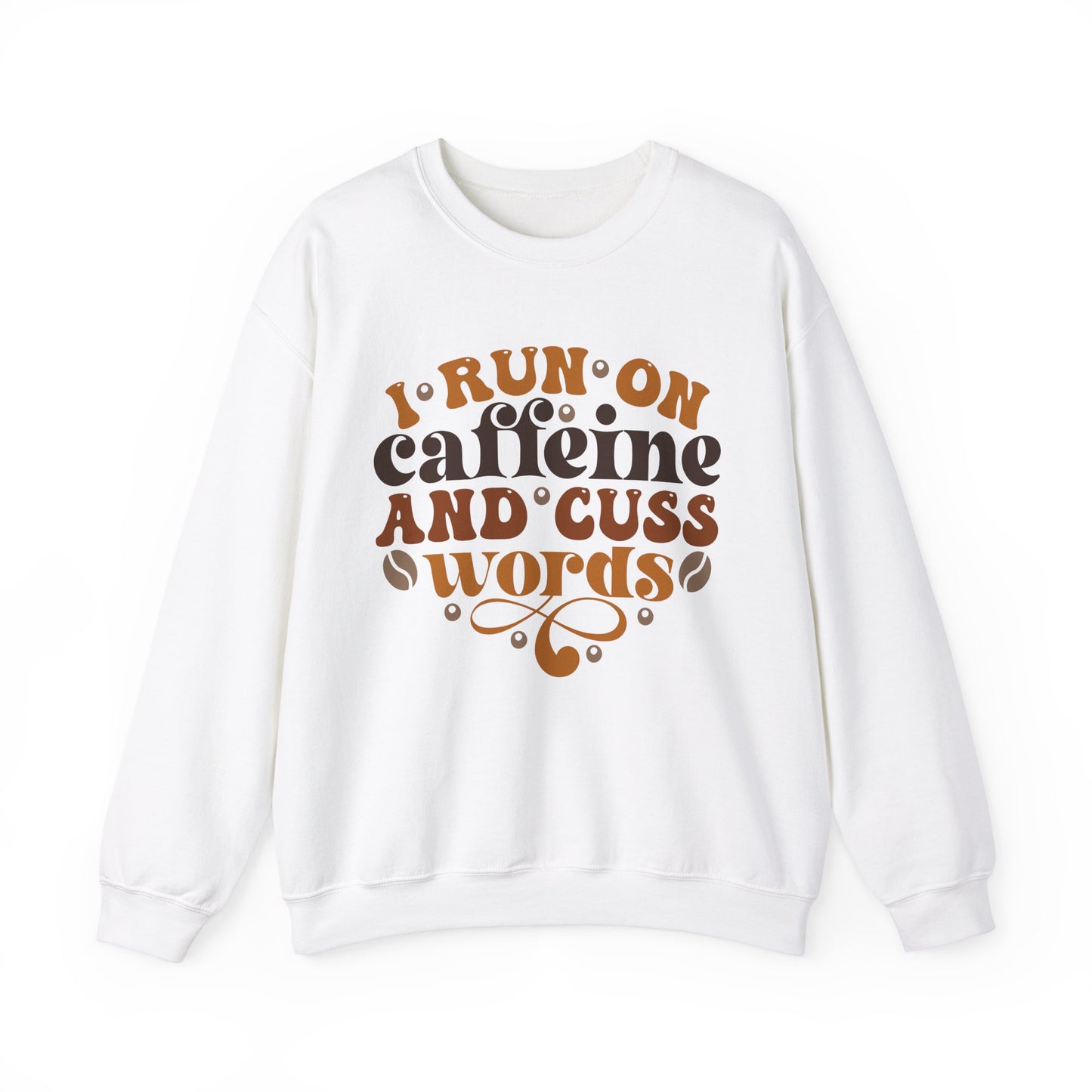 Caffeine And Cuss Words Pullover