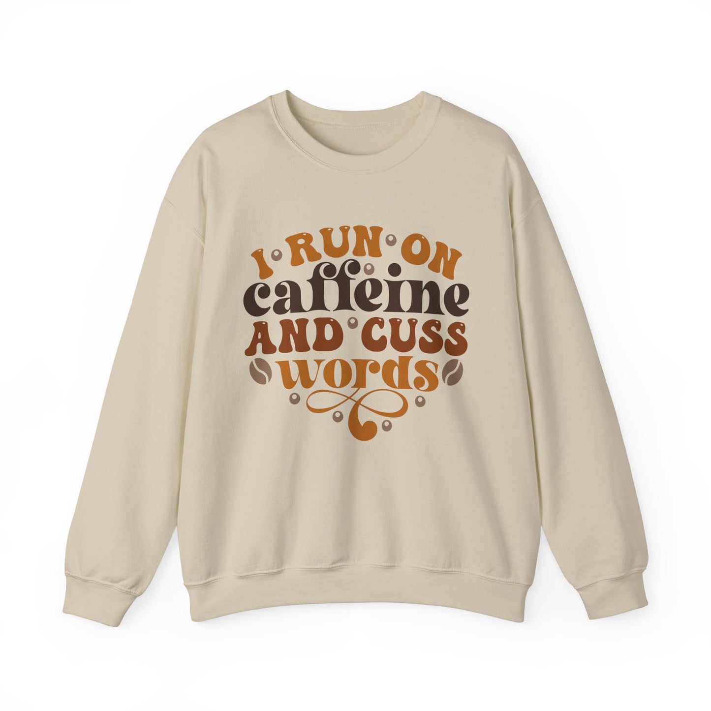 Caffeine And Cuss Words Pullover