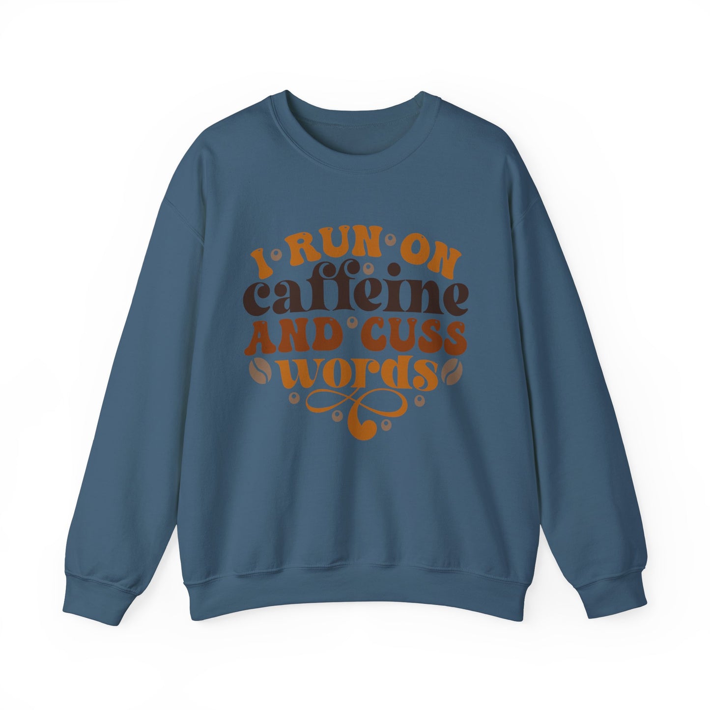 Caffeine And Cuss Words Pullover