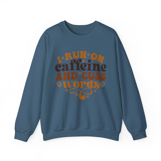 Caffeine And Cuss Words Pullover